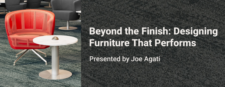 Cover photo for Agati Continuing Education Course, Beyond The Finish, Furniture that Performs.